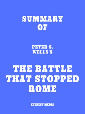 cover image of Summary of Peter S. Wells's the Battle That Stopped Rome